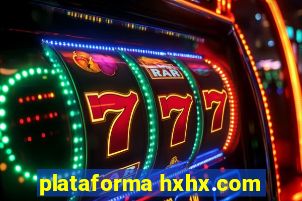 plataforma hxhx.com